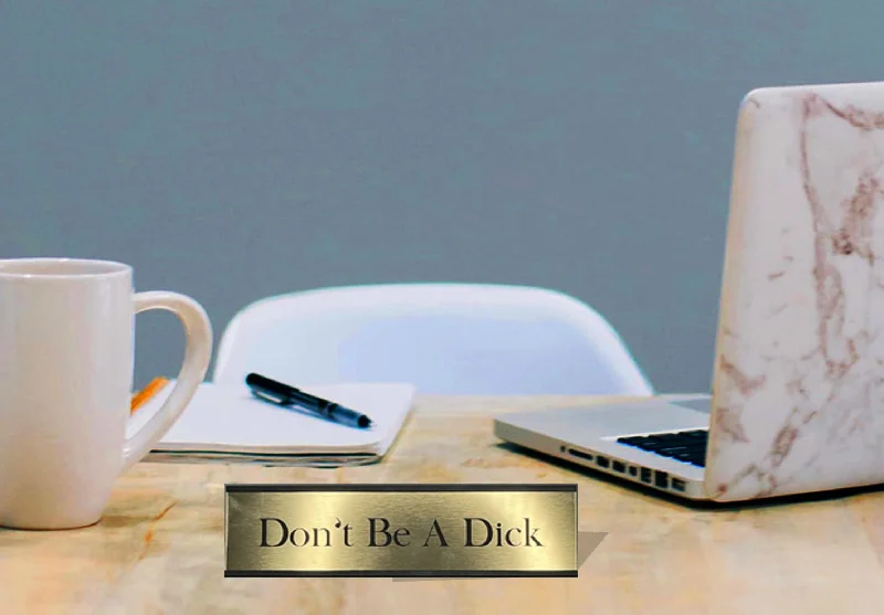 Designer porcelain teacups-Don't Be a Dick - Office Desk Plate