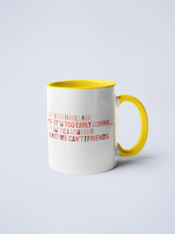 Handmade clay cups for artisans-You're An Amateur We Can't Be Friends Ceramic Coffee Mug