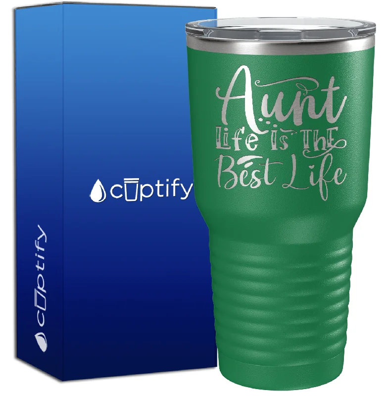 Microwave-safe ceramic mugs-Aunt Life Is The Best Life 30oz Aunt Tumbler