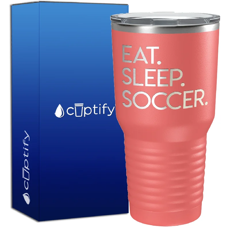 Cute animal-themed mugs-Eat Sleep Soccer 30oz Soccer Tumbler