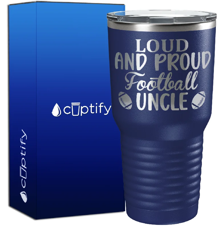 Double-walled insulated mugs-Loud and Proud Football Uncle 30oz Football Tumbler