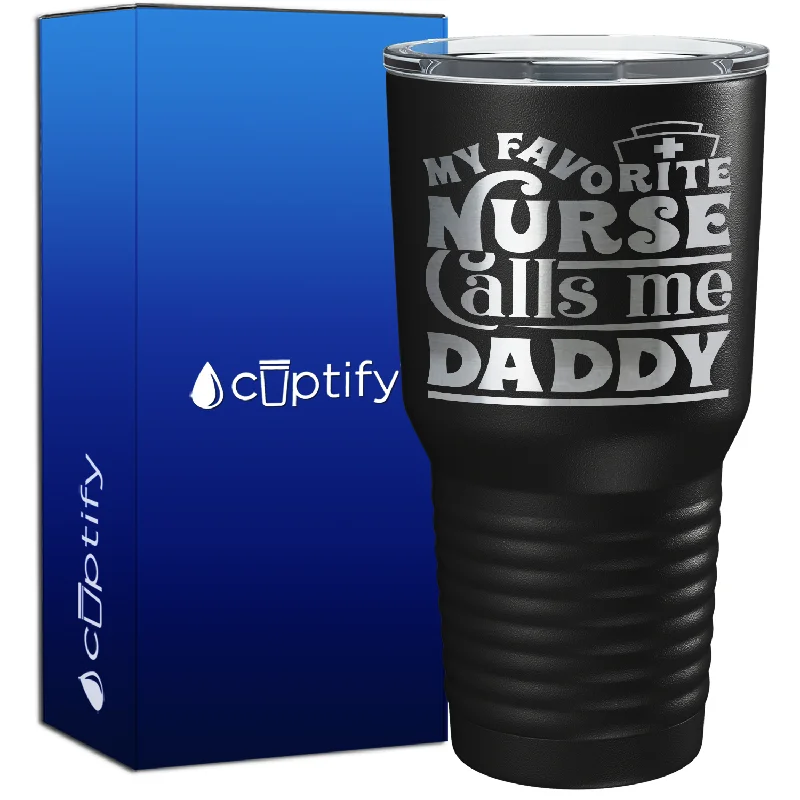 Double-walled glass tumblers-My Favorite Nurse Calls Me Daddy 30oz Nurse Tumbler